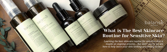 WHAT IS THE BEST SKINCARE ROUTINE FOR SENSITIVE SKIN? balanseph